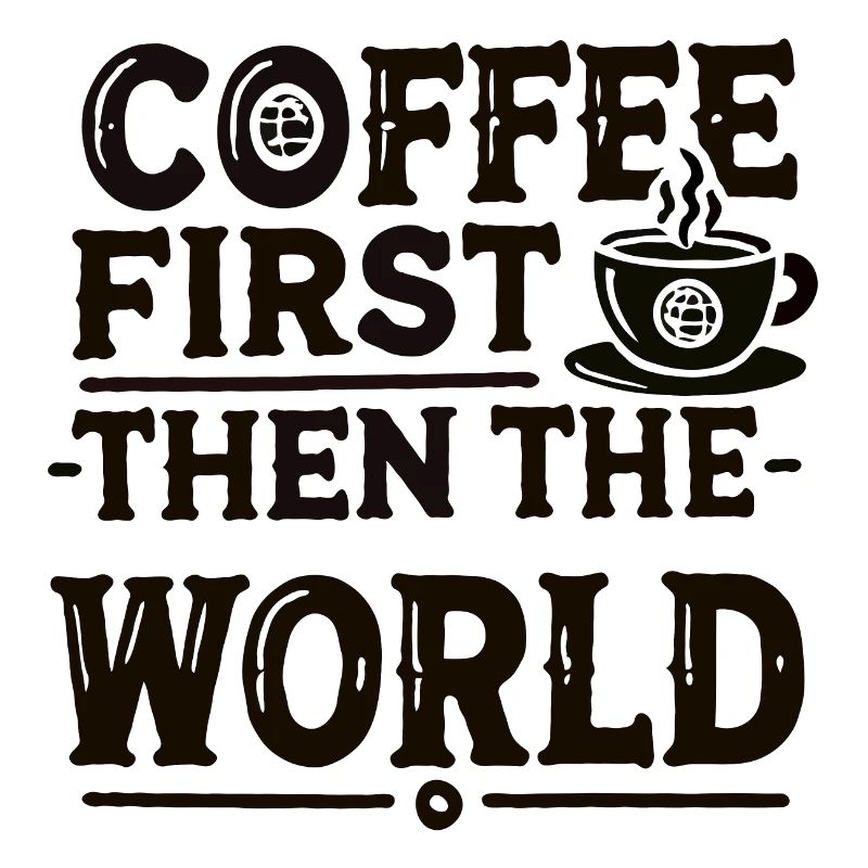 Coffee First Saying Coffee Funny Gift