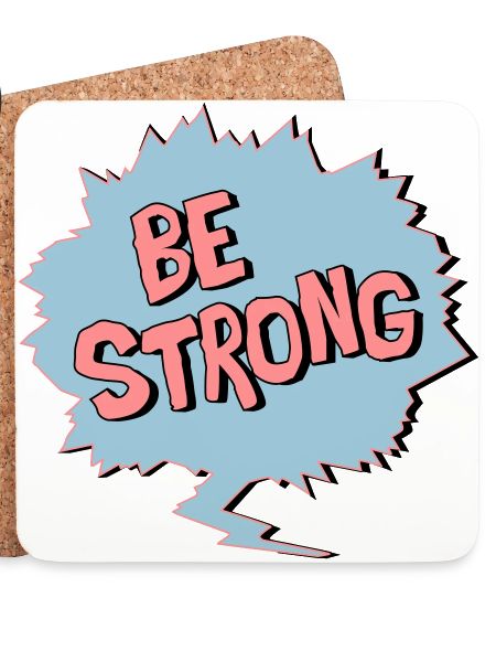 Be Strong