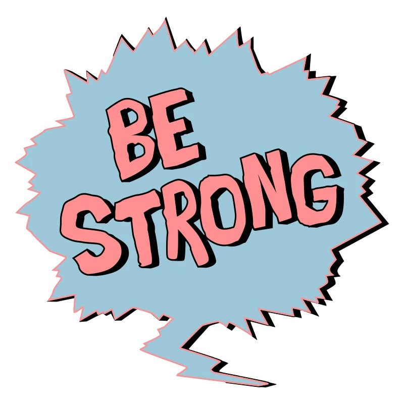 Be Strong