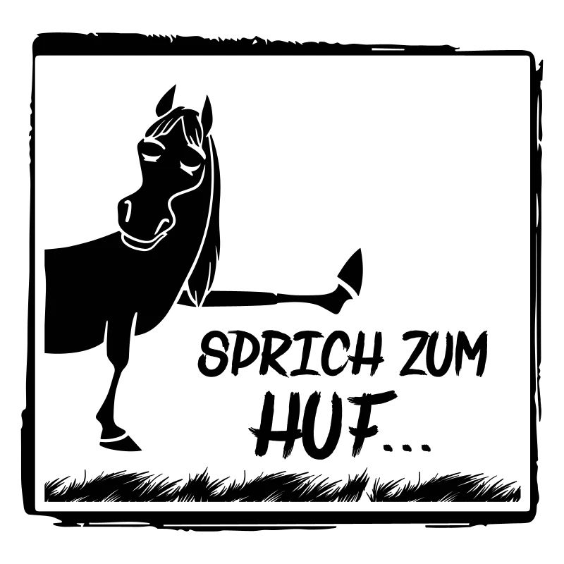 Sprich zum Huf