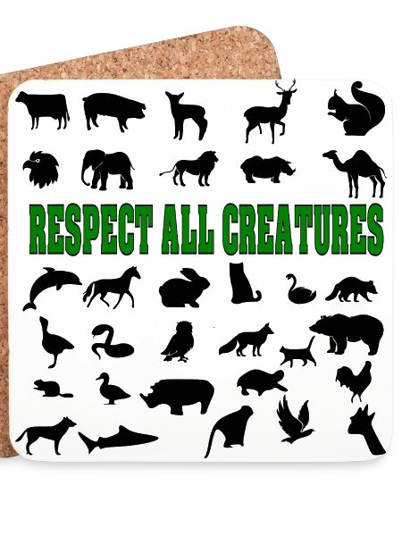 Respect all creatures