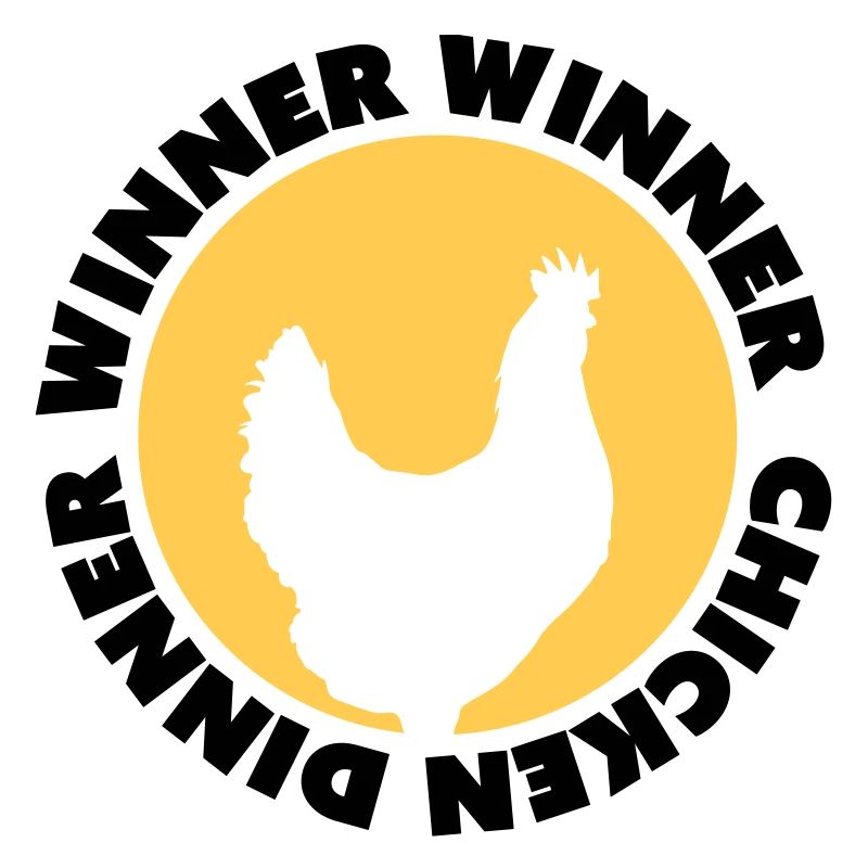 Winner Winner Chicken Dinner