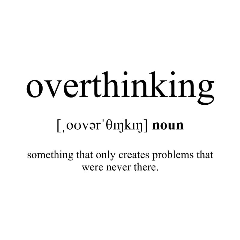 Overthinking (Überdenken) Definition Dictionary