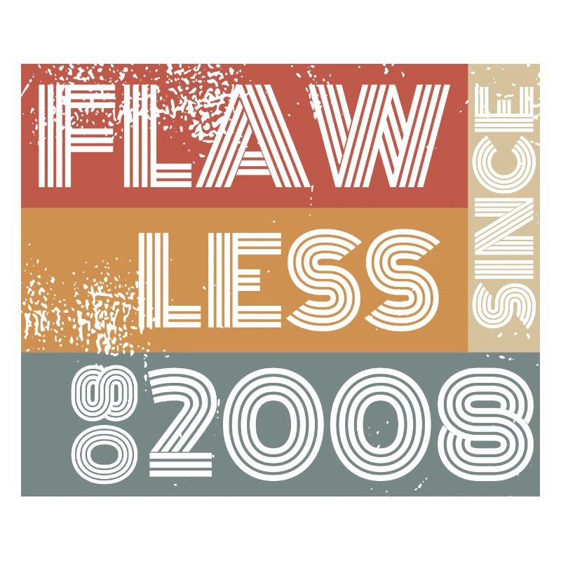 16. Geburtstag Flawless since 08/2008