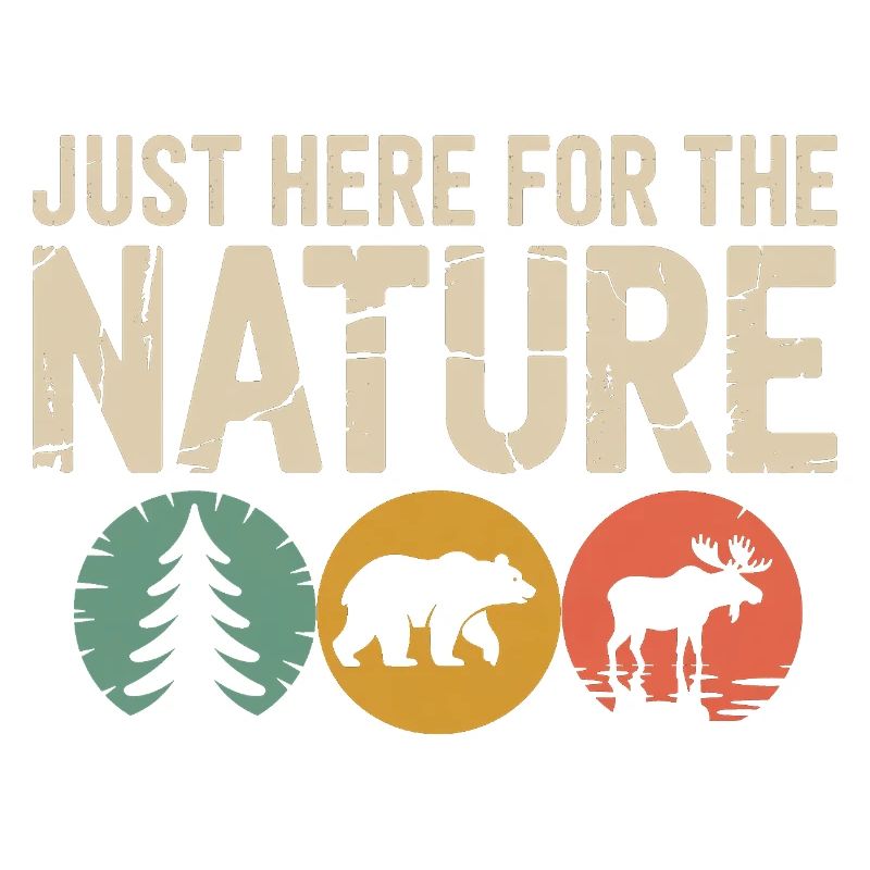 Just Here for Nature: Rustic Wildlife Tee
