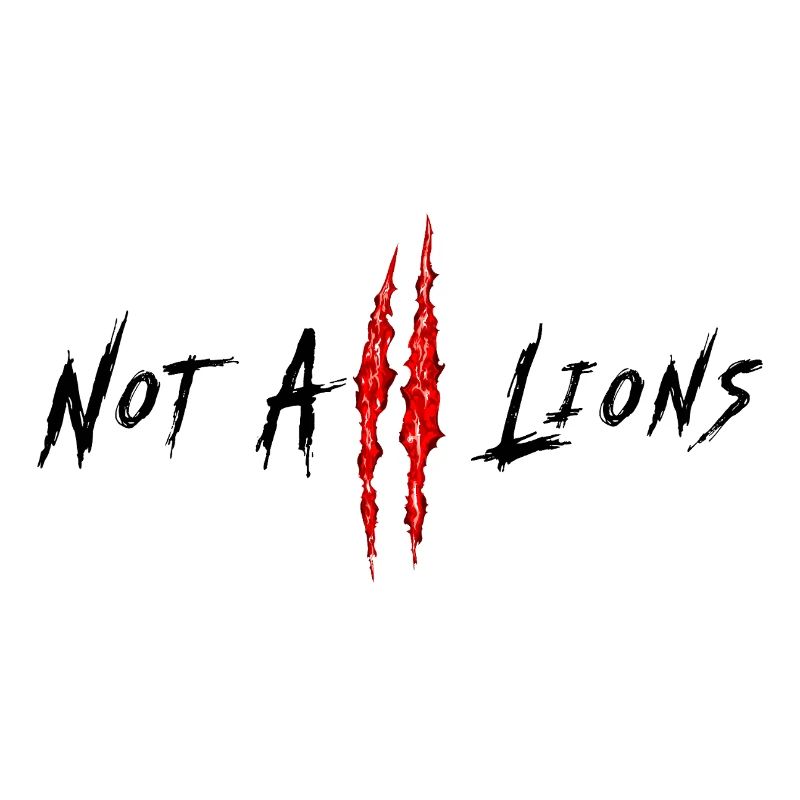 Not All Lions...
