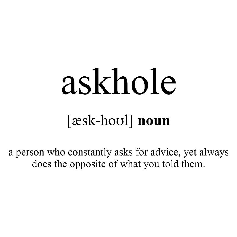 Askhole Definition Dictionary