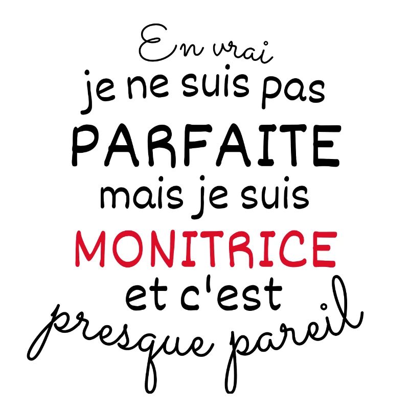 En Vrai Pas Perfaite Mais Monitrice