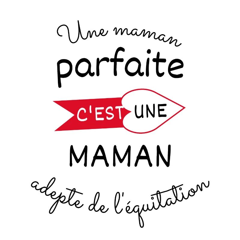 maman parfaite, maman adepte de L'équitation
