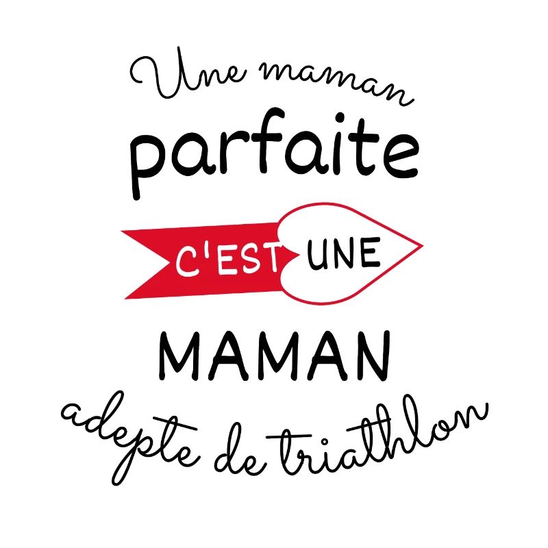 maman parfaite, maman adepte de triathlon