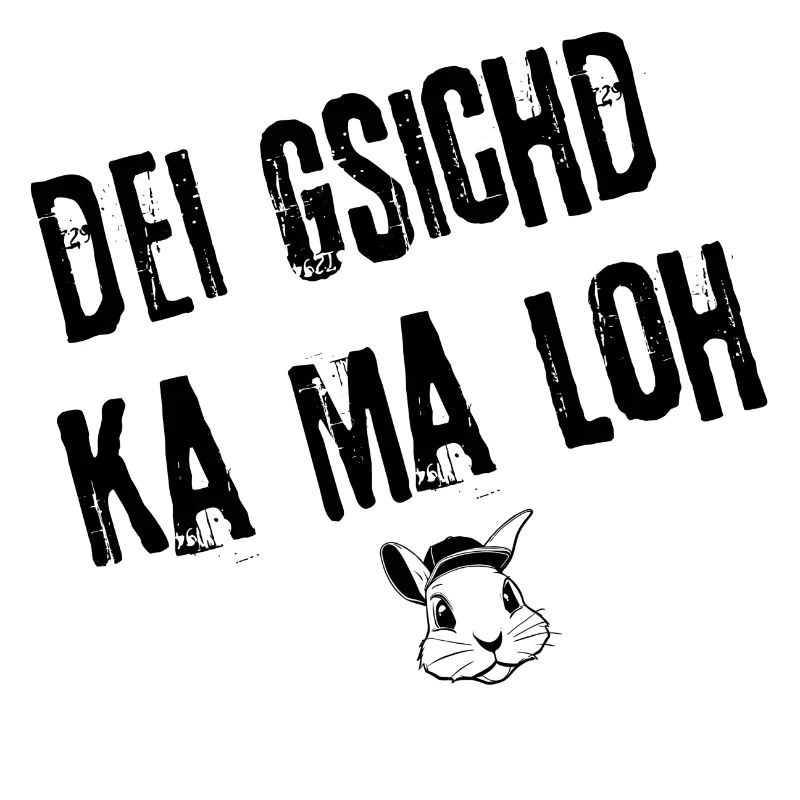 Gsichd zum Lacha | Redewendung