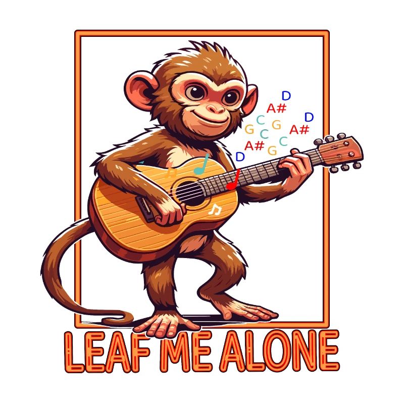Leaf Me Alone Musical Monkey Vibes