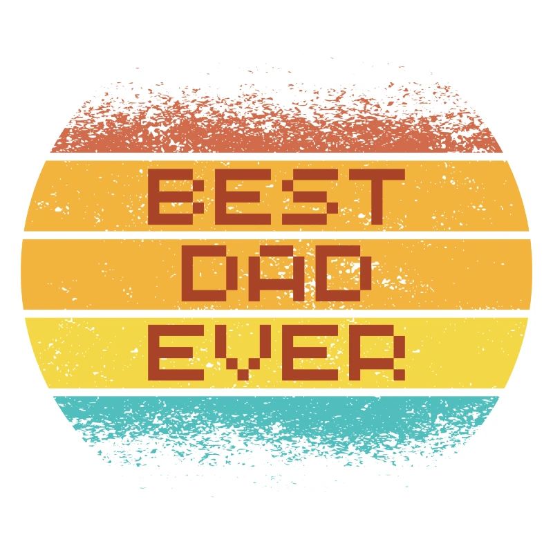 BEST DAD EVER