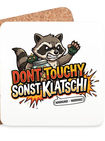 Waschbär Spruch Nicht anfassen