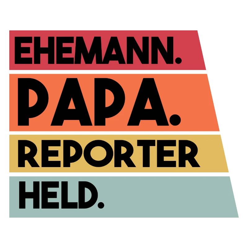Ehemann Papa Reporter Held