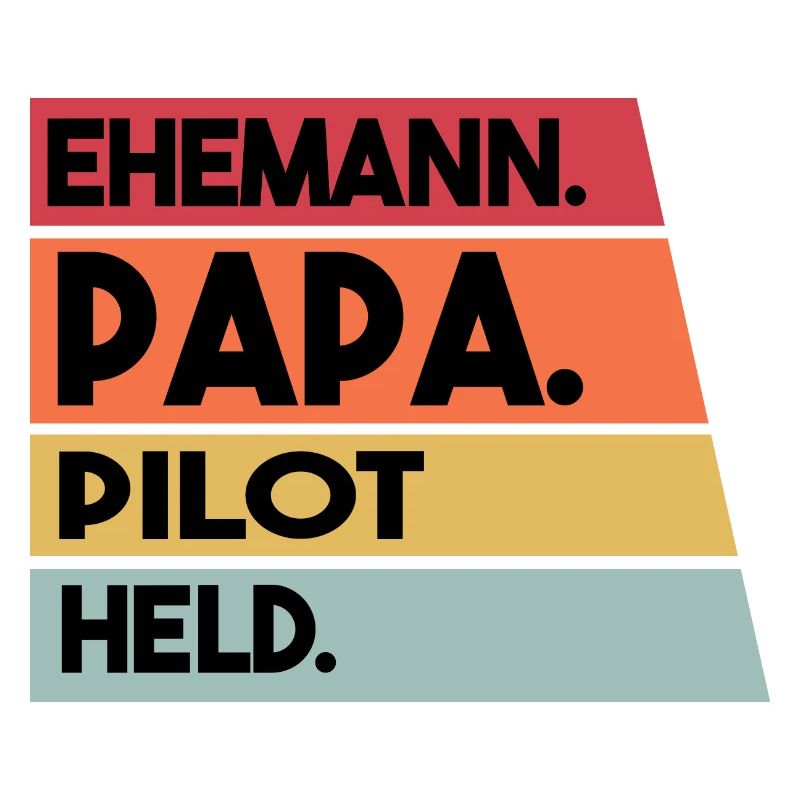 Ehemann Papa Pilot Held