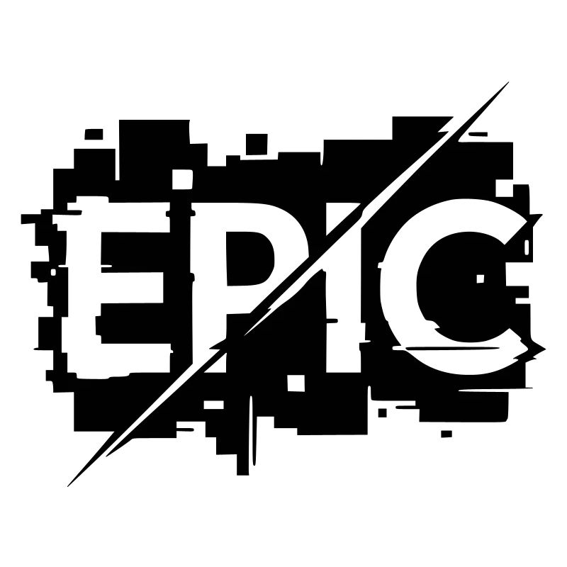 Epic - Crass good - funny exaggeration