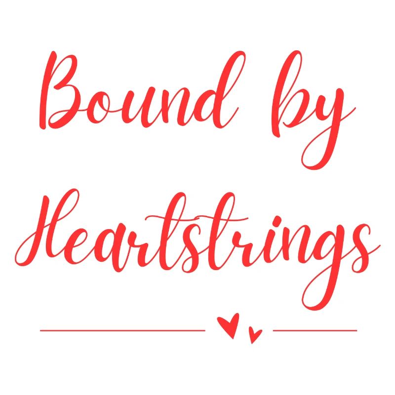 Bound by Heartstrings