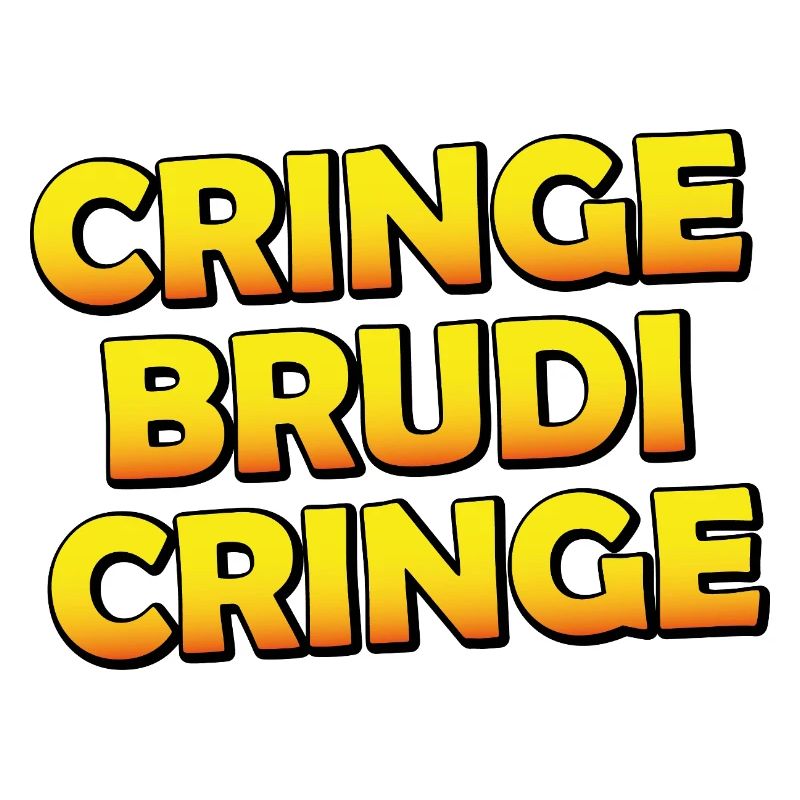 Cring Brudi