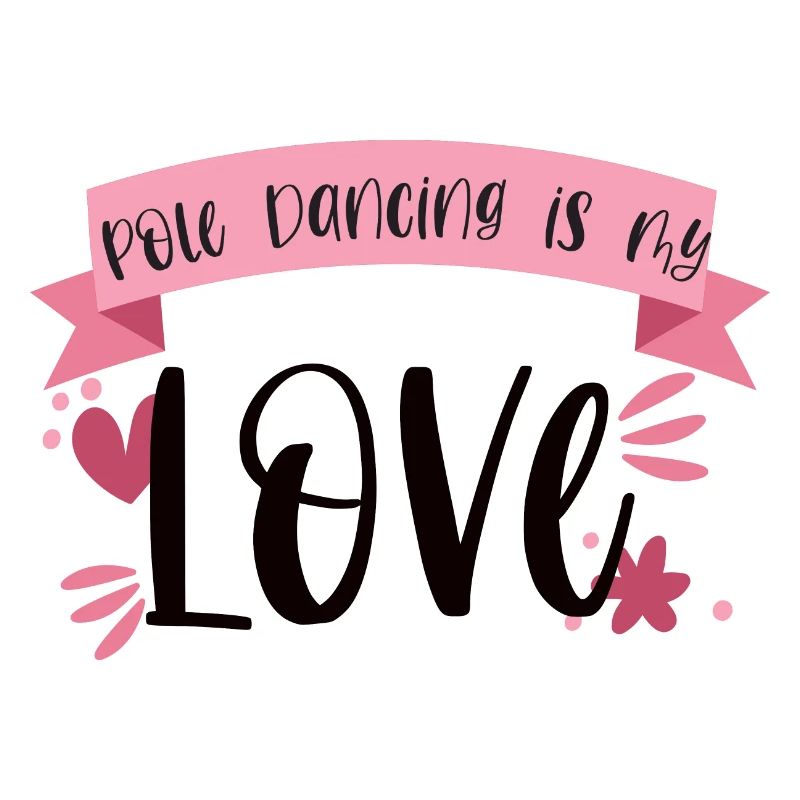 La pole dance est mon amour - Dancer Gift