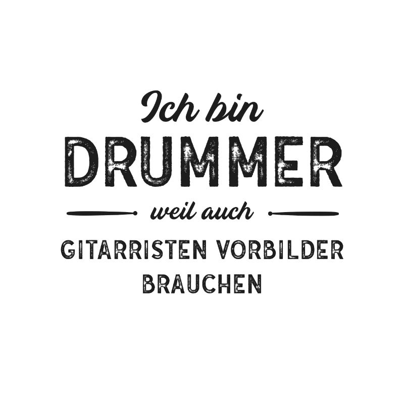 Ich bin Drummer... (sw)