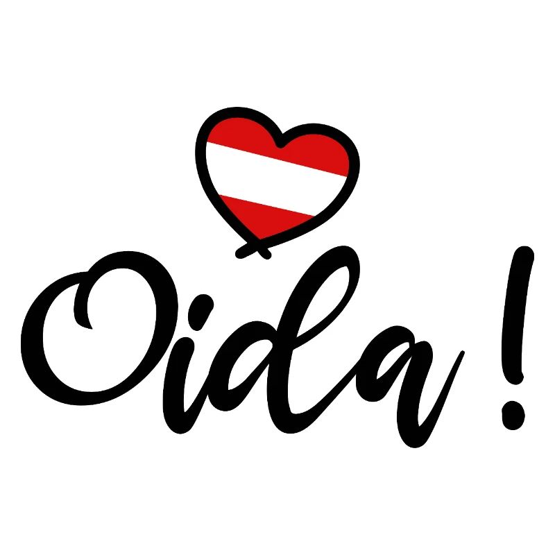 Oida! Austria Heart I love Austria Dialect