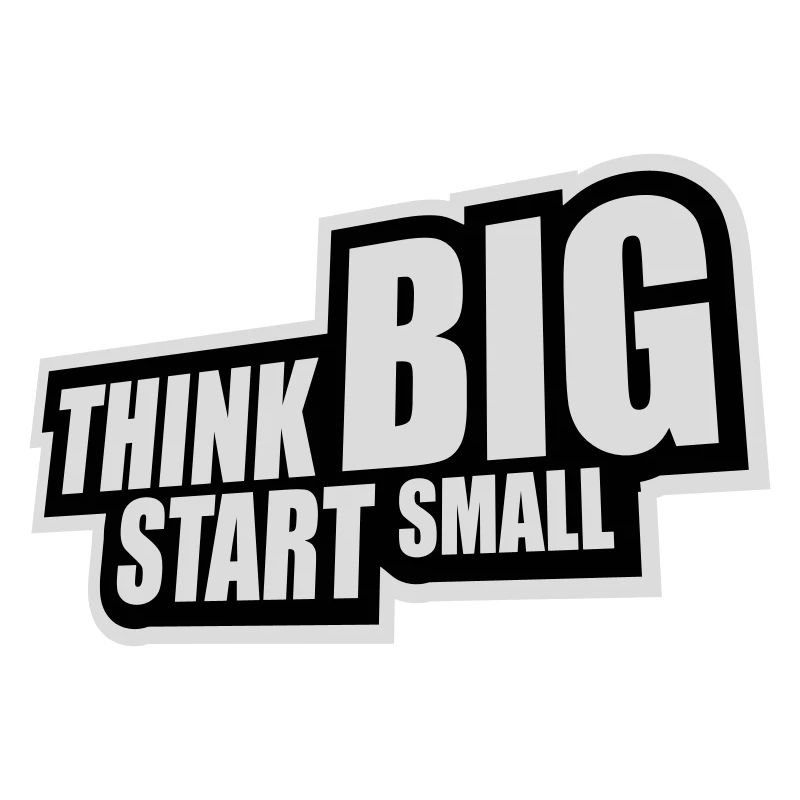Think Big Start Small Motivation Mindset Wachstum 