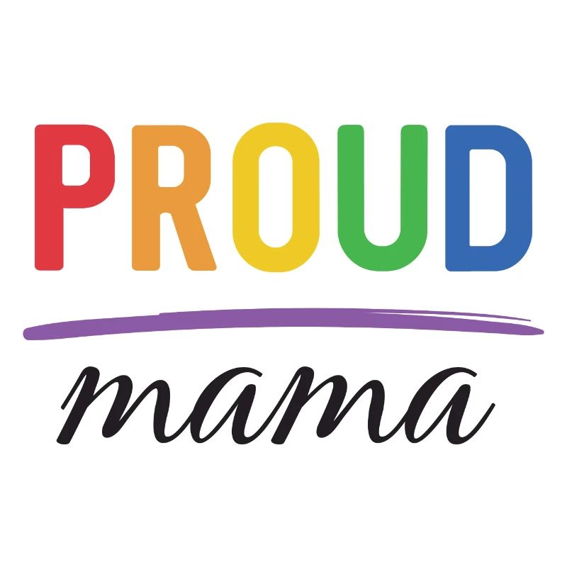 LGBT Proud Mama - Pride Month