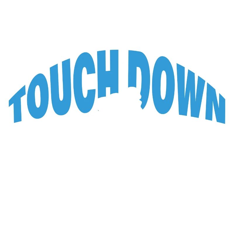 TOUCH DOWN