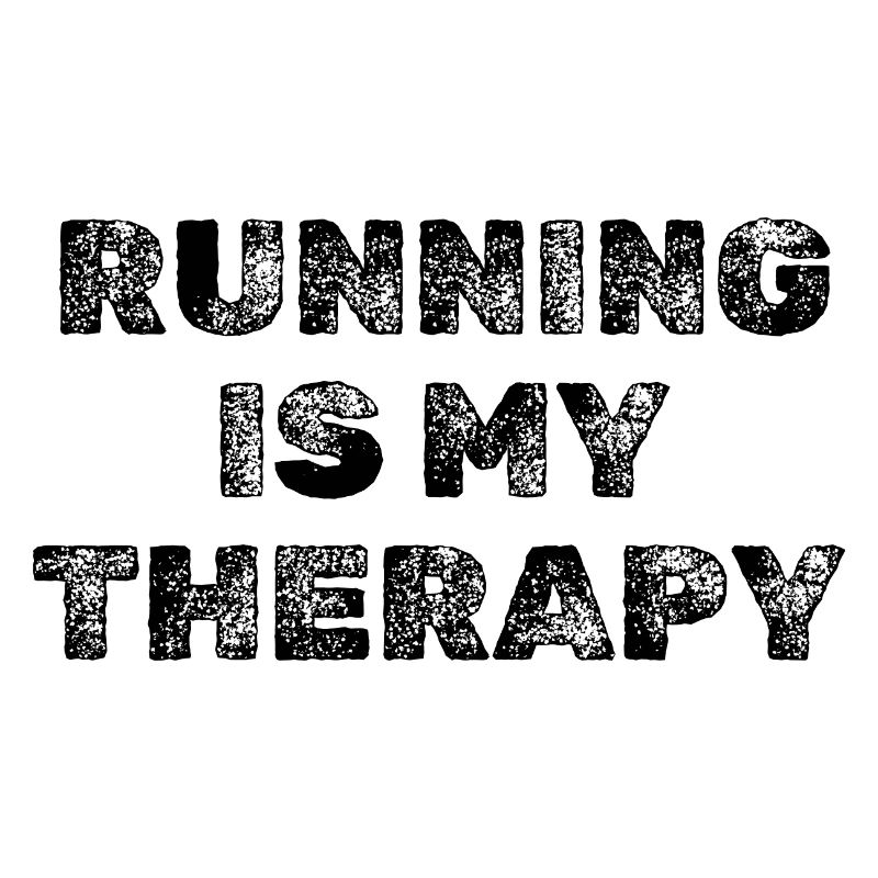 Running Is My Therapy – Jogging & Running Motivation