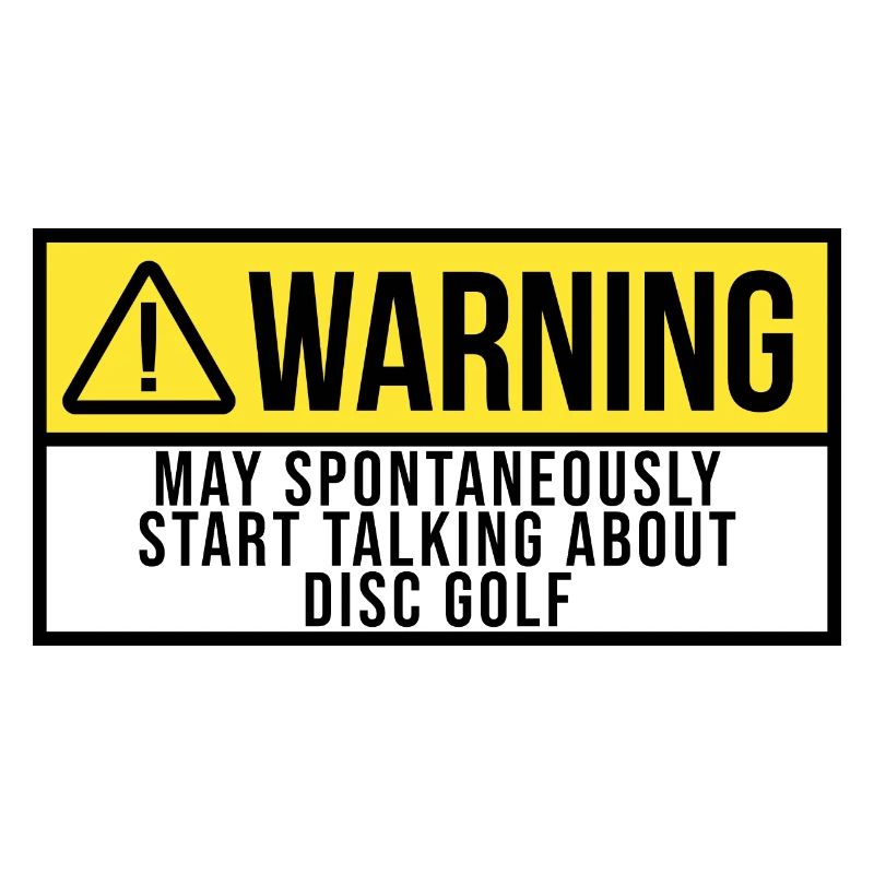 May Spontaneously Start Talking About Disc Golf