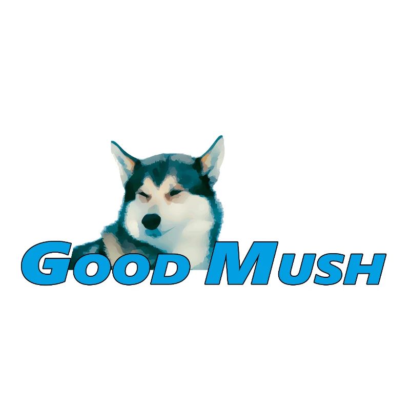 GOOD MUSH