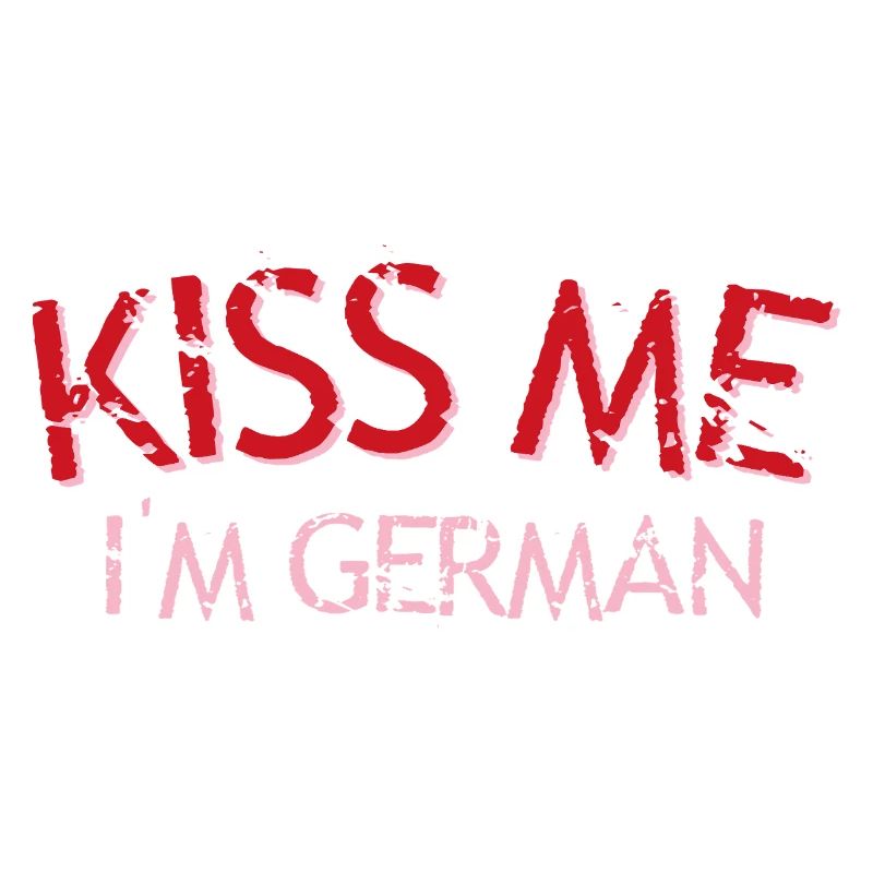 Küss mich, ich bin Deutscher