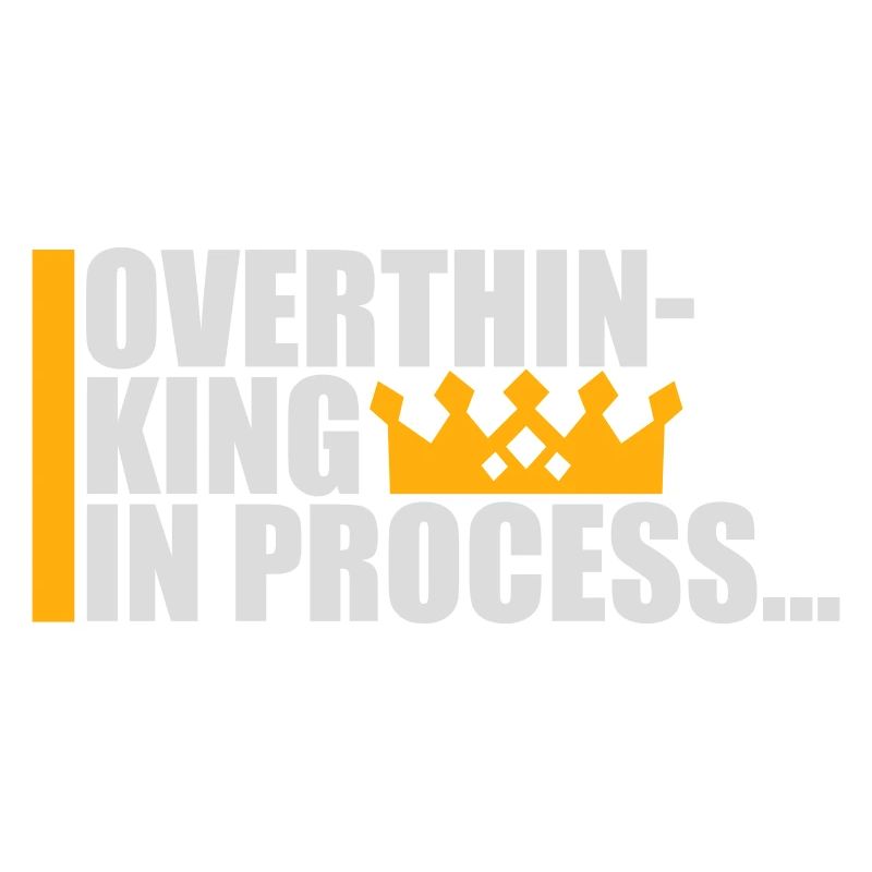 Overthinking In Process Funny Brooding Saying Logo