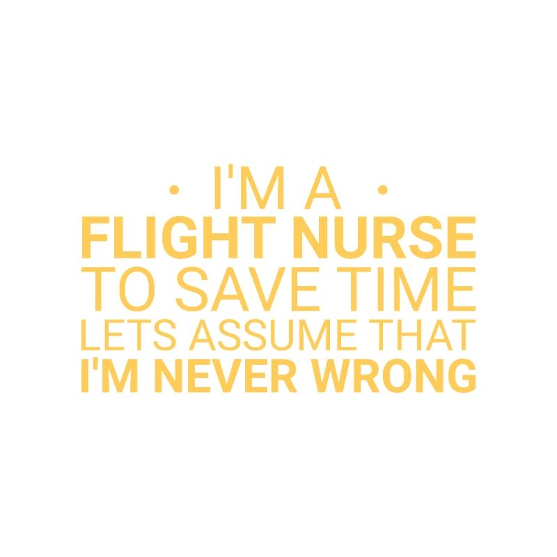 Flight Nurse Never Wrong Luftrettung