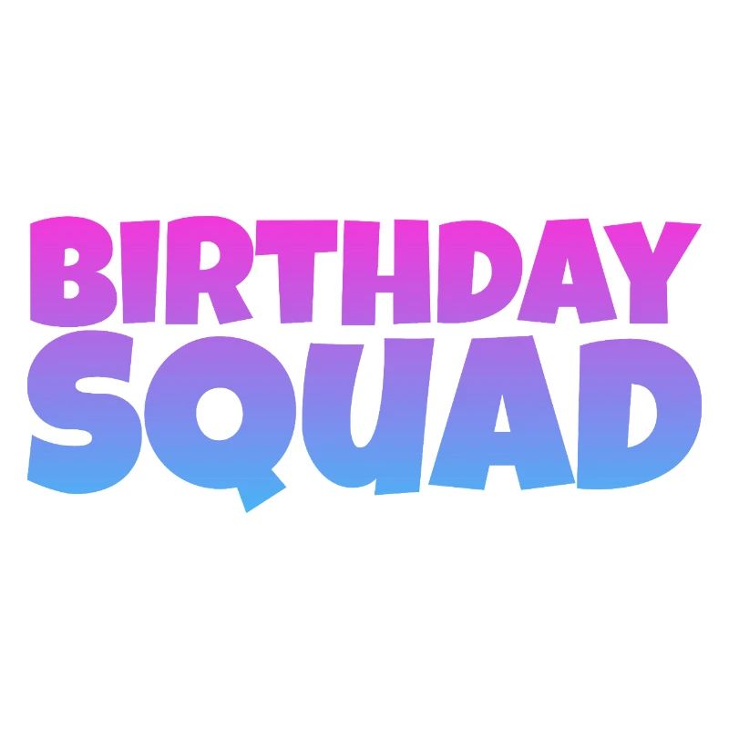 Birthday Squad – Conception d’anniversaire de groupe cool