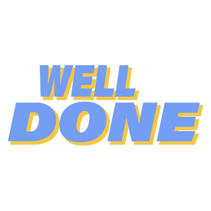 WELL DONE