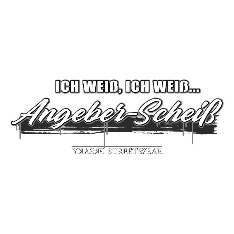 Angeber Scheiß
