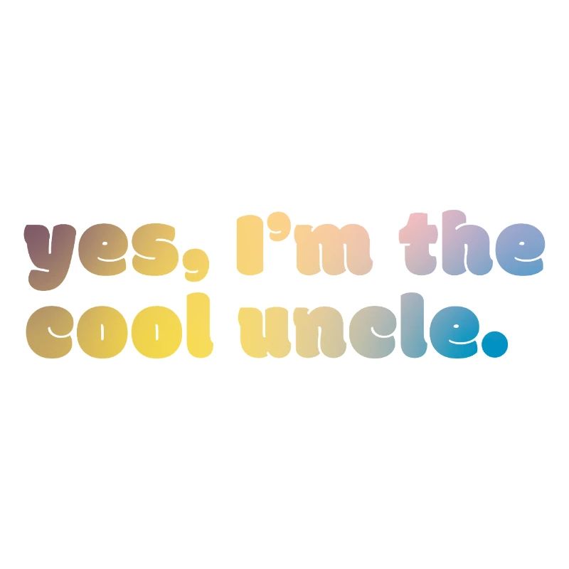 Cool Uncle Statement