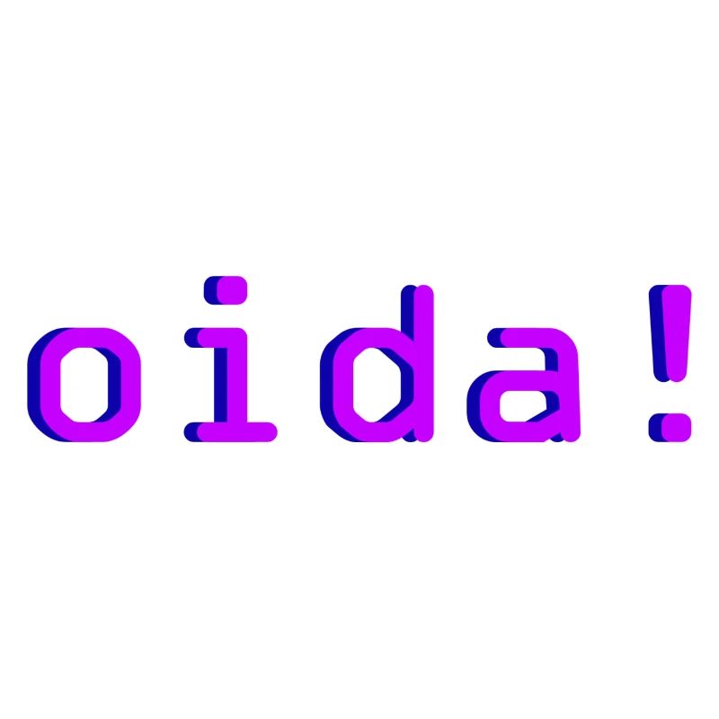 oida!
