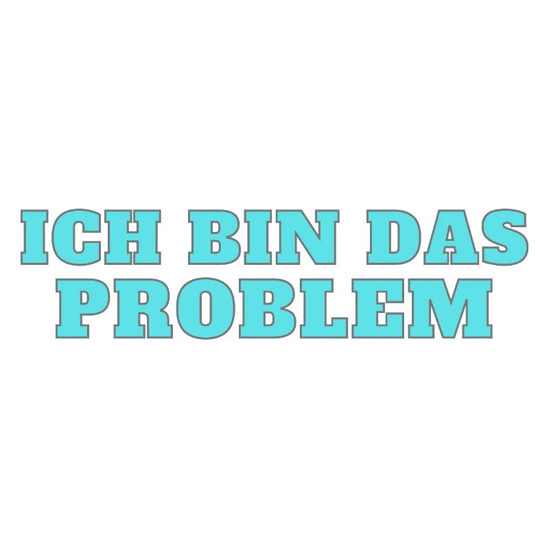 Ich bin das Problem – Selbstironie