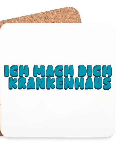 Ich mach dich Krankenhaus
