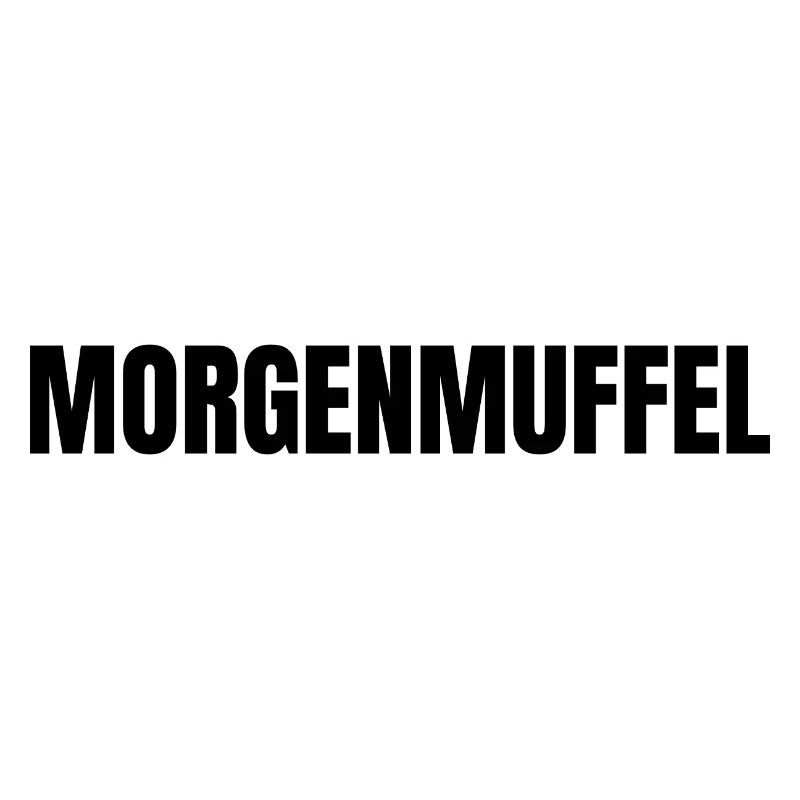 Morgenmuffel Definition Style