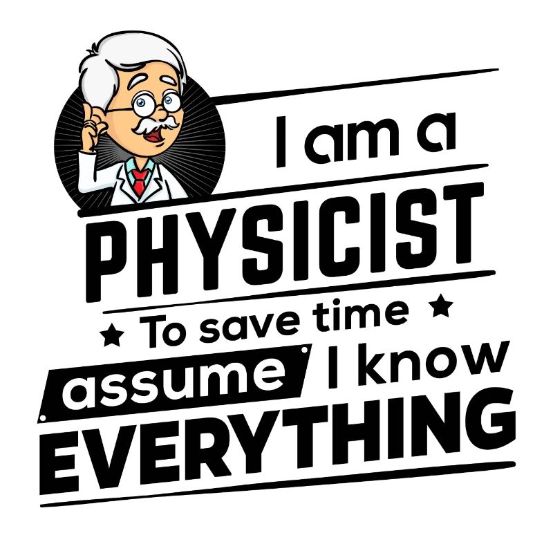 Physiker - Save time I am right