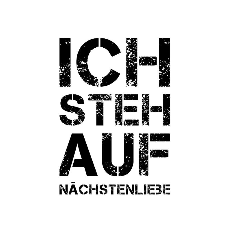 ICH STEH AUF Nächstenliebe