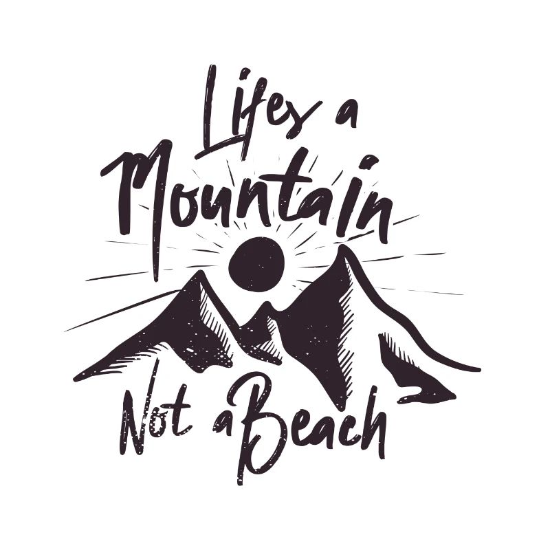 Life - Mountain - Montagnes