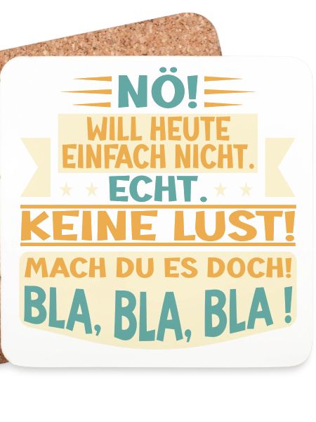 KEINE LUST SPRÜCHE, NÖ