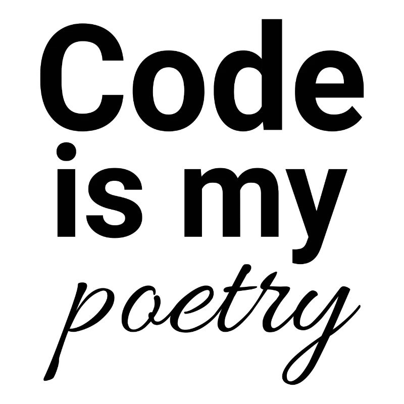 Code is my poetry