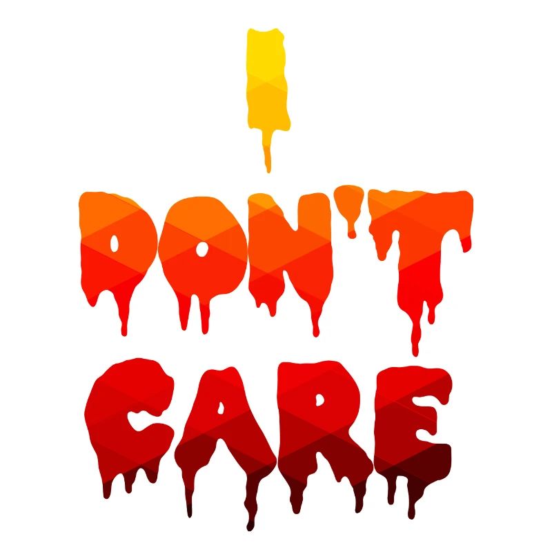 I don't care about the statement