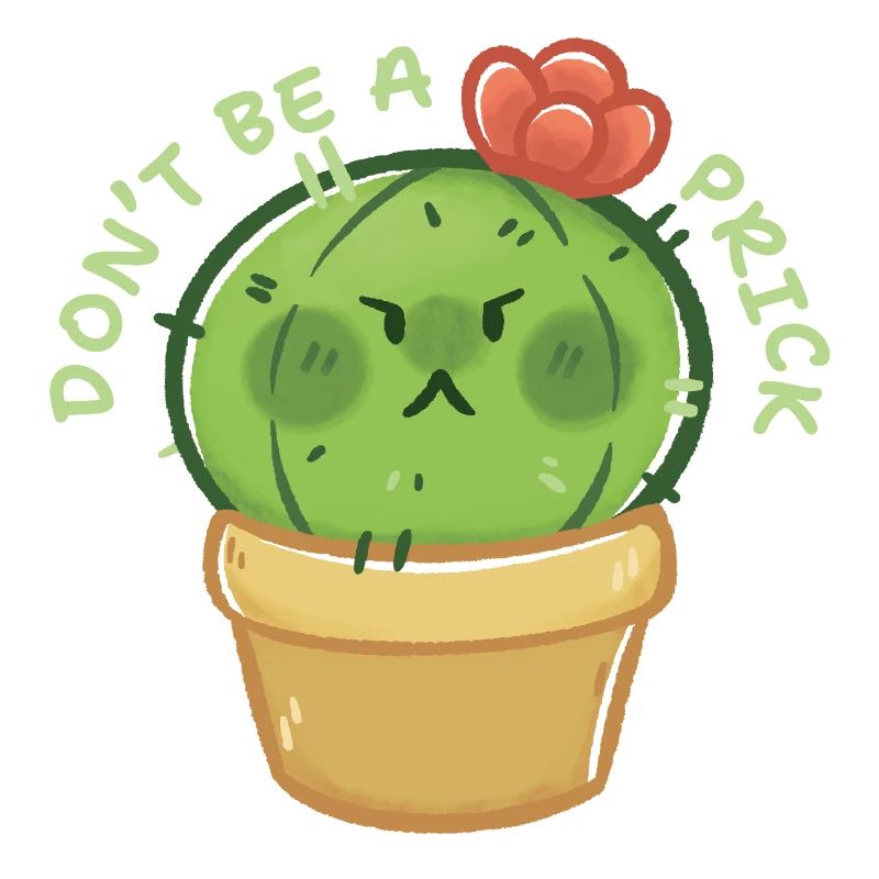 Cactus with Character – Don't Be a Prick